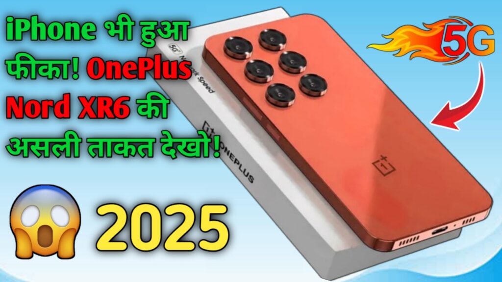 OnePlus Nord XR6 5G mobile phone