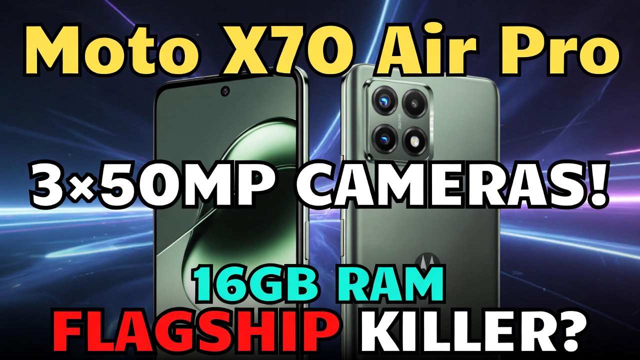 Moto X70 Air Pro में मिलेंगे तीन 50MP कैमरे! 16GB RAM ने उड़ाए होश