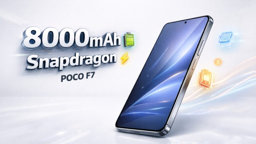 POCO F7 smartphone भारत में धमाकेदार एंट्री के लिए तैयार। 8000mAh बैटरी, Snapdragon प्रोसेसर, कीमत, फीचर्स और लॉन्च डेट जानें।