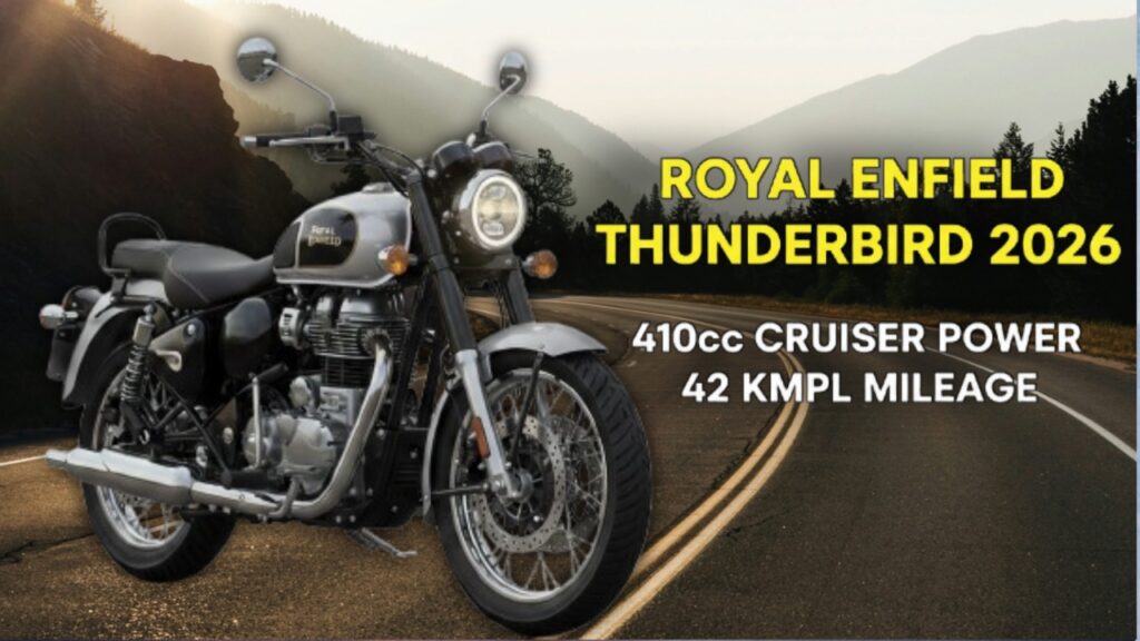 Royal Enfield Thunderbird 2026 लॉन्च 410cc इंजन 42 kmpl माइलेज और क्लासिक क्रूज़र लुक
